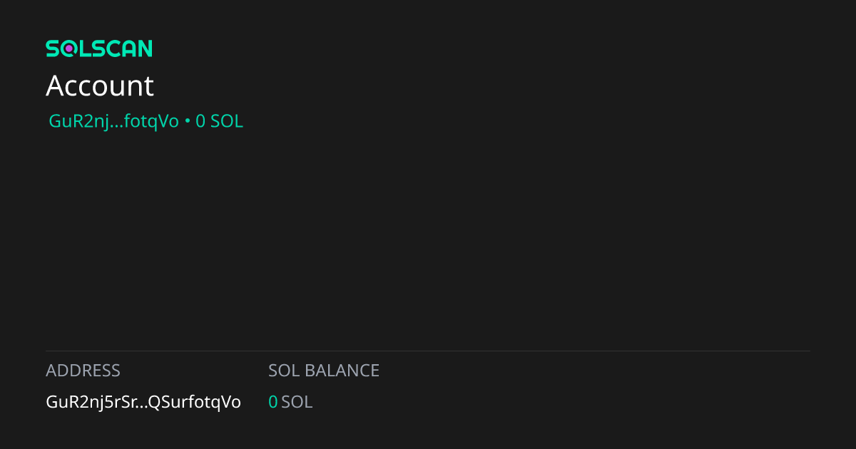 Account GuR2nj5rSrwKjh3mxmx4PBtnzYHGqV8CQ1QSurfotqVo | Solscan