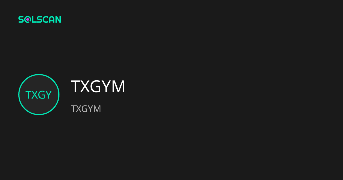 TXGYM (TXGYM) | Solscan