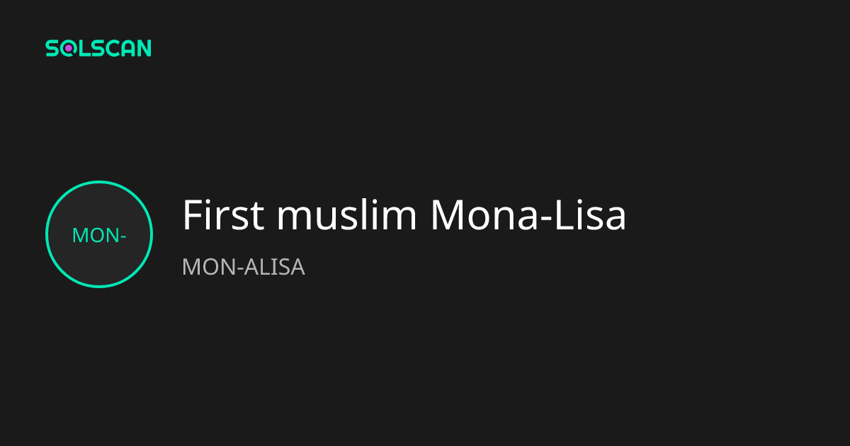First muslim Mona-Lisa (MON-ALISA) Token Tracker| Address ...